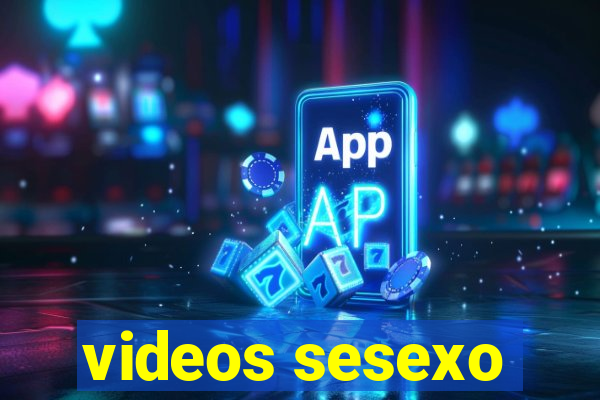 videos sesexo